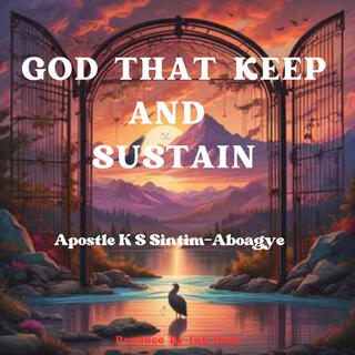 God That Keep And Sustain lyrics | Boomplay Music