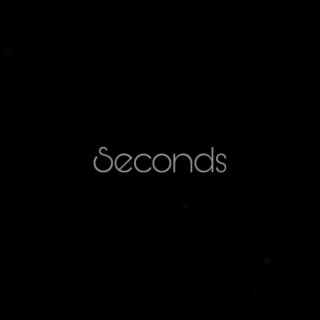 Seconds lyrics | Boomplay Music