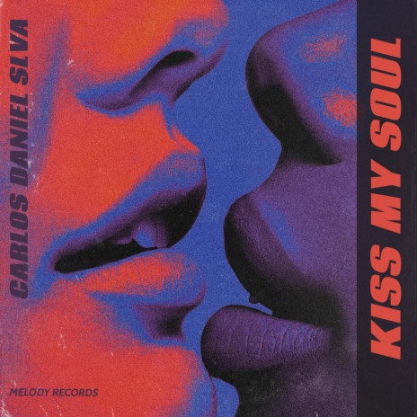 Kiss My Soul | Boomplay Music