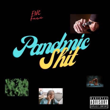 Pandmic Shit | Boomplay Music