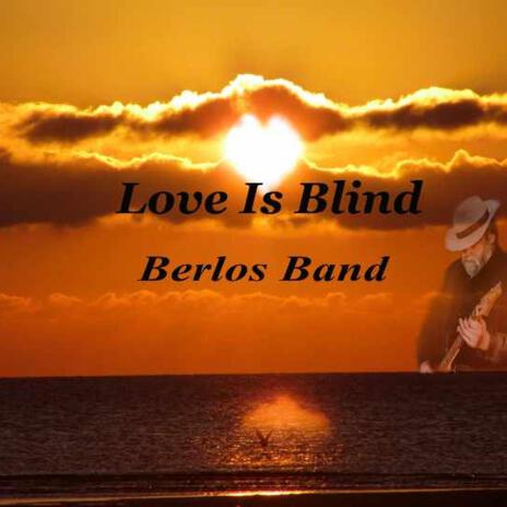 Love Is Blind | Boomplay Music