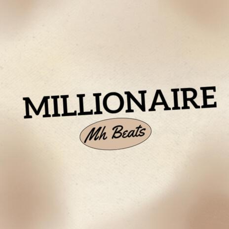 MILLIONAIRE | Boomplay Music