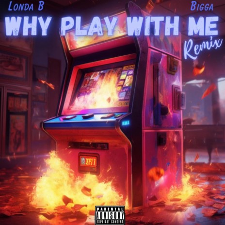 Why Play With Me(Remix) ft. Bigga | Boomplay Music