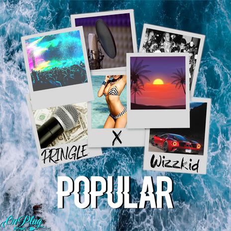 Popular ft. Wizzkid | Boomplay Music