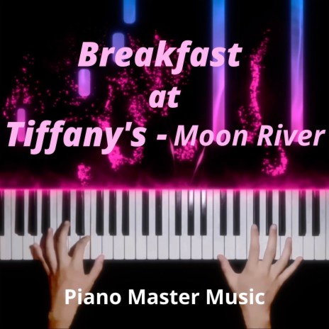 Moon River (From Breakfast at Tiffany's) | Boomplay Music