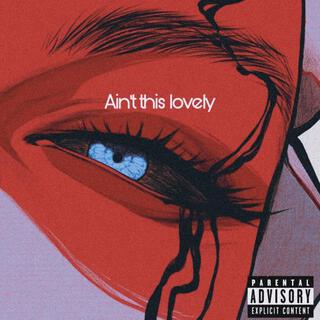 Ain't This Lovely (Prod By, Dj Black & Josh)