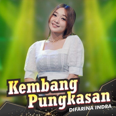 Kembang Pungkasan | Boomplay Music