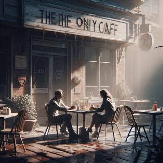 The Only Cafe