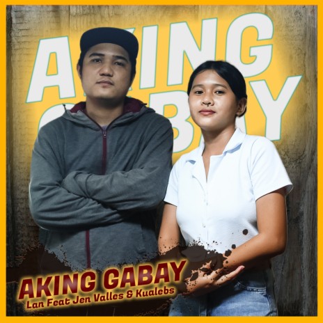 Aking Gabay ft. Jen Valles & Kualebs | Boomplay Music