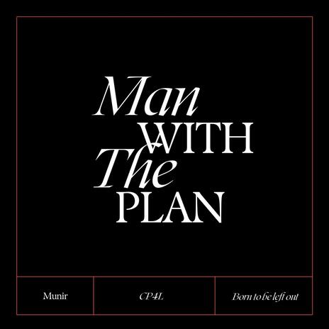 Man with the plan | Boomplay Music