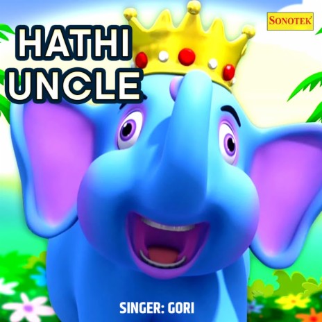 Hathi Uncle | Boomplay Music