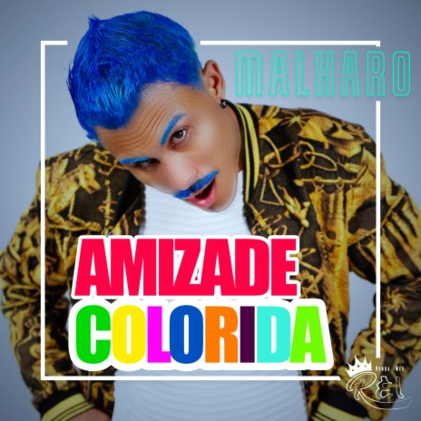 Amizade Colorida | Boomplay Music