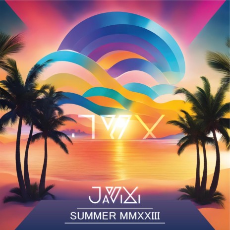 SUMMER JaViXi 2023.wav | Boomplay Music