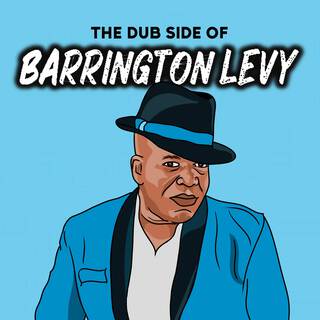 The Dub Side Of Barrington Levy