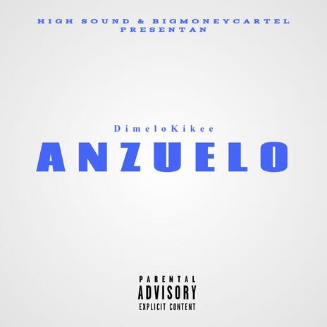 ANZUELO ft. Eypi Vibez | Boomplay Music