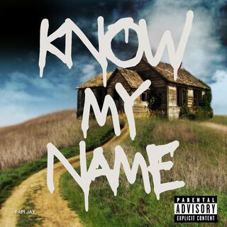 Know My Name