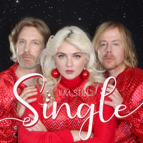 I'm Still Single ft. Erlend & Steinjo | Boomplay Music