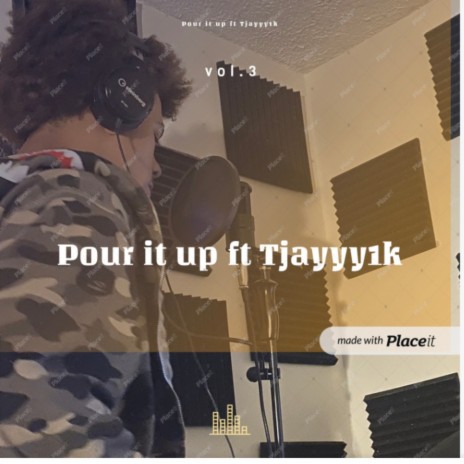 Pour it up ft. Tjayyy1k | Boomplay Music