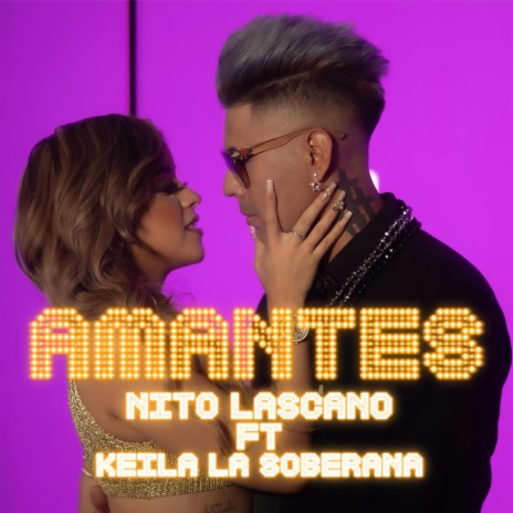 Amantes ft. Keila La Soberana | Boomplay Music