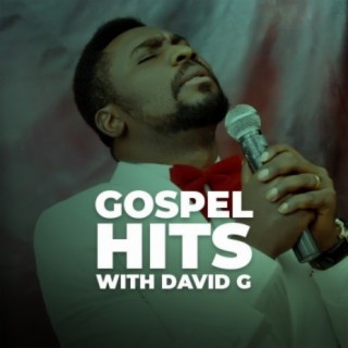 Gospel Hits With David G