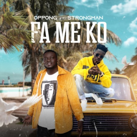 Fa Me Ko ft. Strongman | Boomplay Music