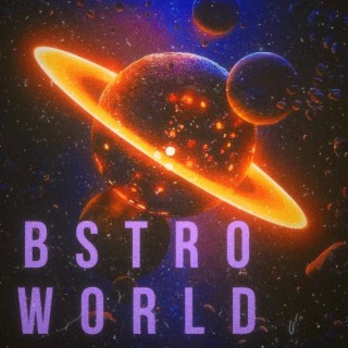 Bstro World