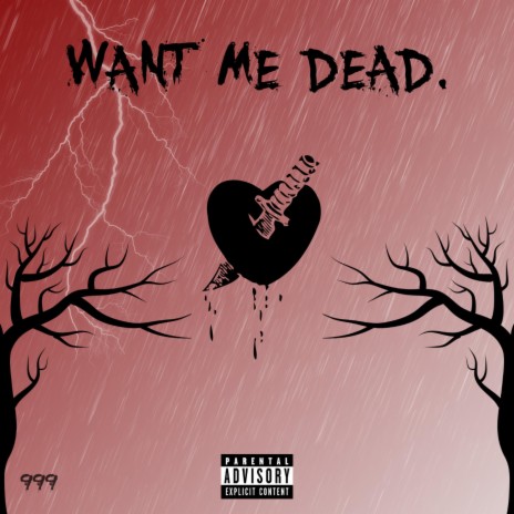WANT ME DEAD | Boomplay Music