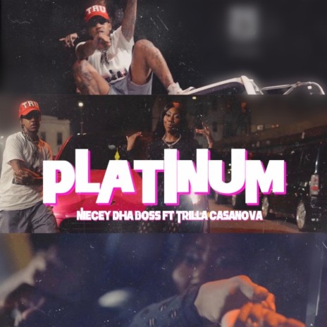 Platinum ft. Trilla Casanova | Boomplay Music