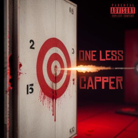 One Less Capper | Boomplay Music