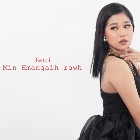 Min Hmangaih Rawh | Boomplay Music