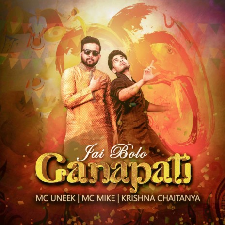 Jai Bolo Ganapati ft. MC Mike & Krishna Chaitanya | Boomplay Music