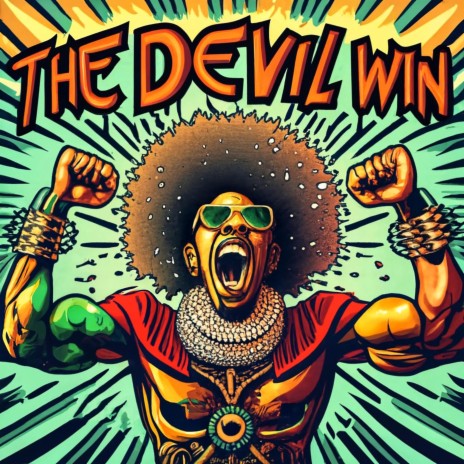 The Devil Win | Boomplay Music