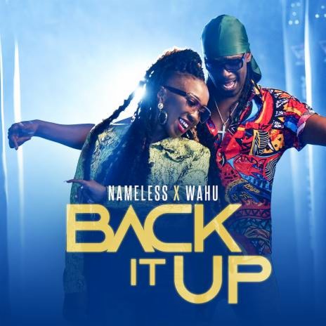 BACK IT UP ft. Wahu | Boomplay Music