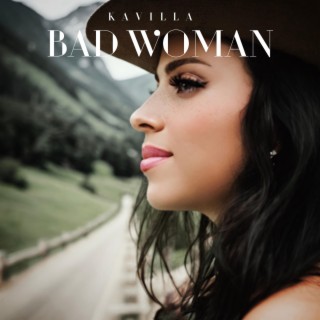 Bad Woman lyrics | Boomplay Music