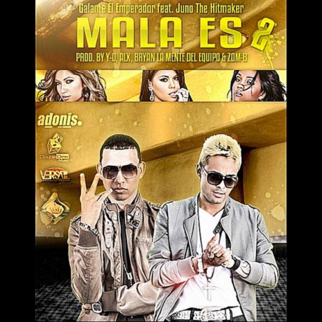 Mala Es 2 Mala Es 2 (feat. Juno The Hitmaker) | Boomplay Music