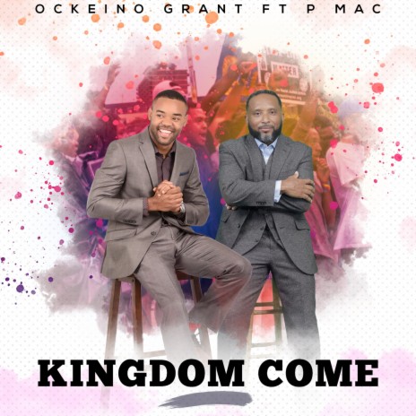Kingdom Come ft. PMac | Boomplay Music