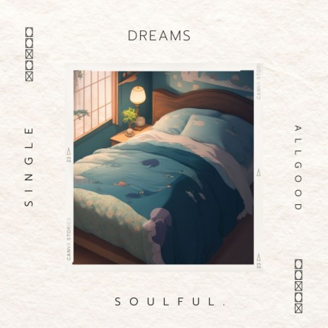 Dreams ft. Soulful. | Boomplay Music