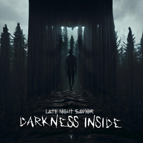 Darkness Inside | Boomplay Music