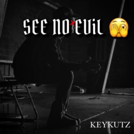 See No Evil | Boomplay Music