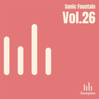 Sonic Fountain, Vol. 26