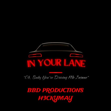 In Your Lane ft. H3CKYMAY | Boomplay Music