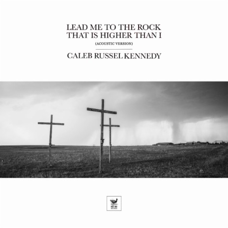 Lead Me To The Rock That Is Higher Than I (Acoustic Version) | Boomplay Music