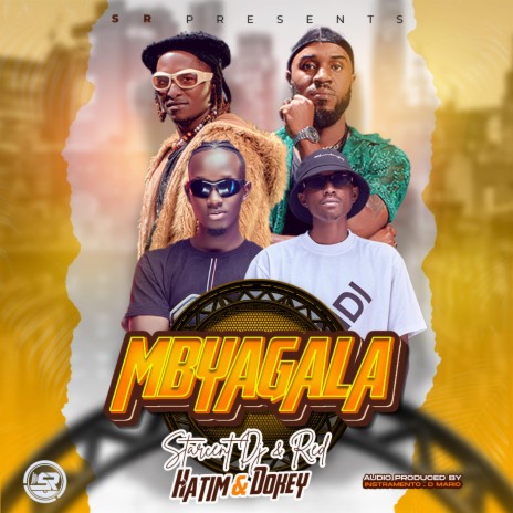 Mbyagala ft. Hatim and Dokey | Boomplay Music