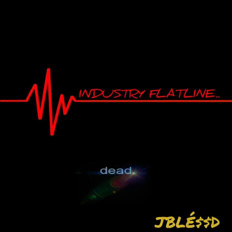 INDUSTRY FLATLINE.. | Boomplay Music