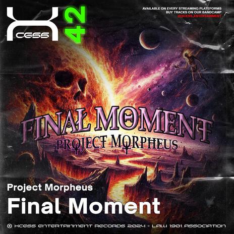 Final Moment ft. Project Morpheus | Boomplay Music