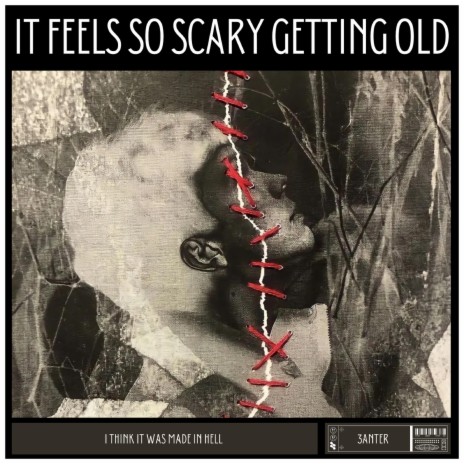 It Feels So Scary Getting Old | Boomplay Music