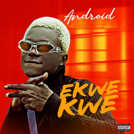 Android Ekwekwe | Boomplay Music