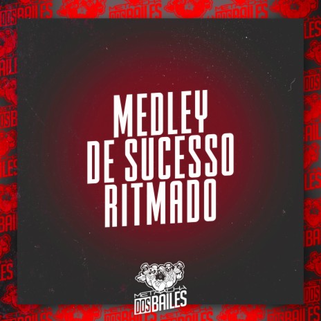 Medley de Sucesso Ritmado ft. DJ MANO LOST | Boomplay Music