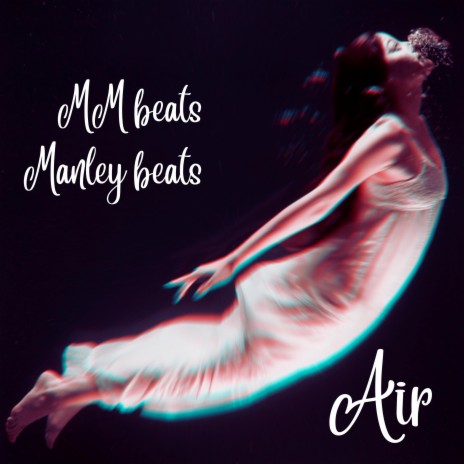 Air ft. Manleybeats | Boomplay Music