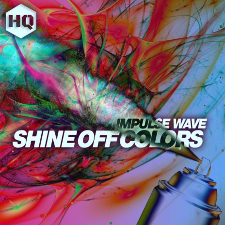 Shine Off Colors | Boomplay Music
